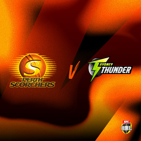 BBL Perth Scorchers v Sydney Thunder
